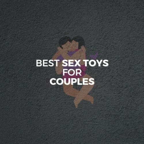 BEST SEX TOYS FOR COUPLES