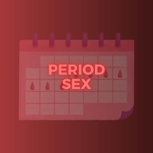 PERIOD SEX