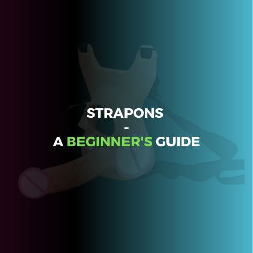  From harnesses to dildos, there's a lot to consider when it comes to choosing the right strap-on for you and your partner.